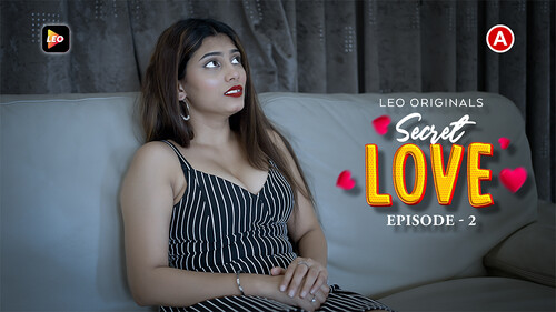 Secret Love – S01E02 – 2023 – Hindi Hot Web Series – LeoApp