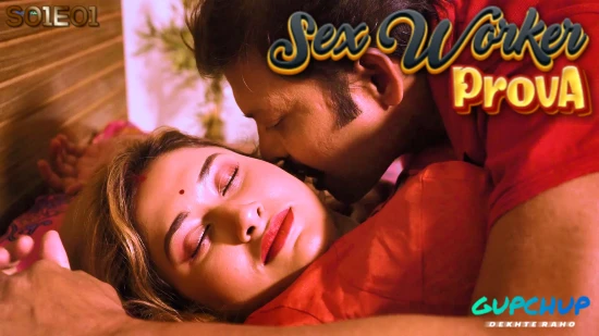 Sex Worker Prava – S01E01 – 2022 – Hindi Hot Web Series – GupChup