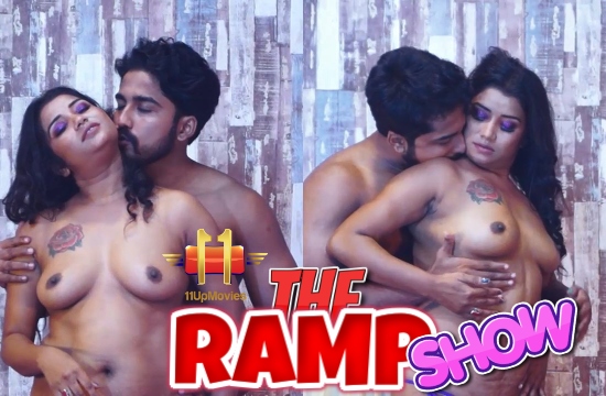 The Ramp Show – 2022 – Hindi Uncut Hot Short Film – 11UPMovies