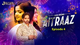 Aitraaz – S01E04 – 2023 – Hindi Hot Web Series – Jalva