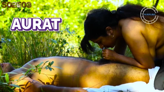 Aurat – S02E03 – 2021 – Hindi Hot Web Series – NueFliks