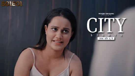 City Lights – S01E01 – 2023 – Hindi Uncut Web Series – Woow