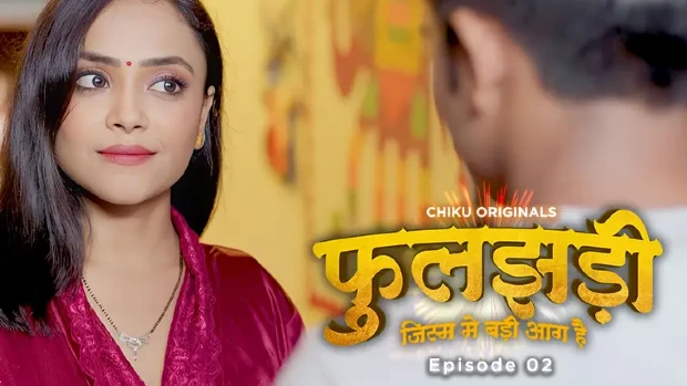 Phooljhadi – S01E02 – 2023 – Hindi Hot Web Series – ChikuApp