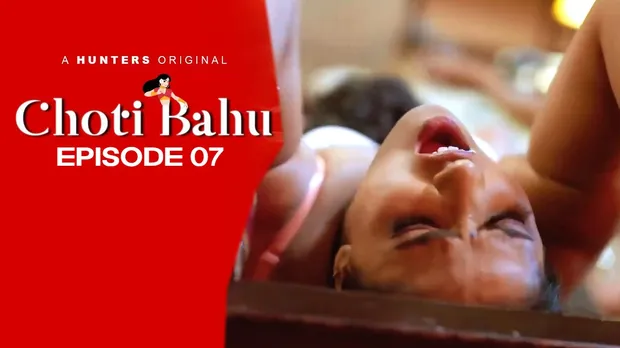 Choti Bahu – S01E07 – 2023 – Hindi Hot Web Series – HuntersApp