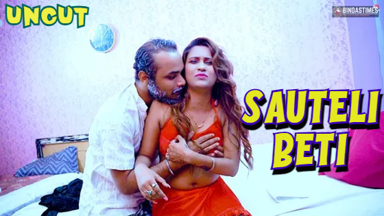 Sauteli Beti – 2024 – Hindi Uncut Short Film – BindasTimes