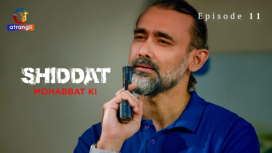Shiddat-Mohabbat Ki Part 2 – S01E04 – 2024 – Hindi Hot Web Series – Atrangii