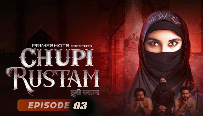 Chupi Rustam – S01E03 – 2024 – Hindi Hot Web Series – PrimeShots