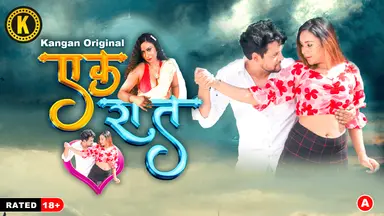 Ek Raat – S01E02 – 2024 – Hindi Hot Web Series – Kangan