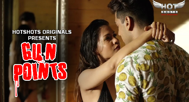 Gun Point – S01E01 – 2024 – Hindi Hot Web Series – Hotshotspro