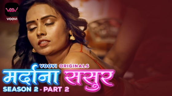 Mardana Sasur – S02E04 – 2024 – Hindi Hot Web Series – Voovi
