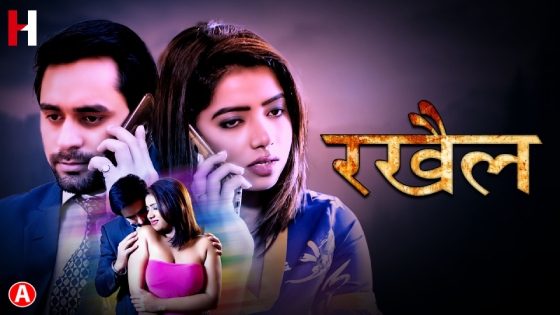 Rakhail – S01E02 – 2023 – Hindi Hot Web Series – HuntCinema
