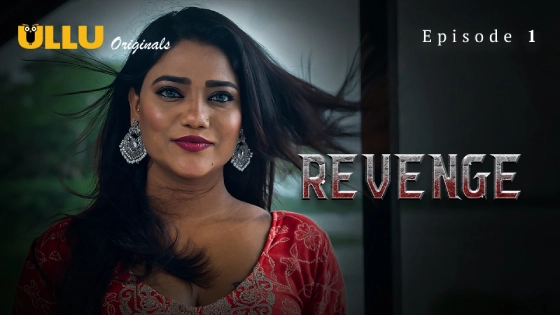 Revenge – E01 – 2024 – Hindi Hot Web Series – Ullu