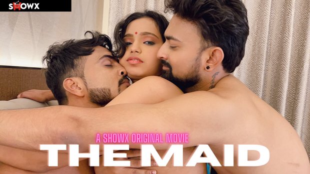The Maid – 2024 – Hindi Uncut Hot Short Film – ShowX