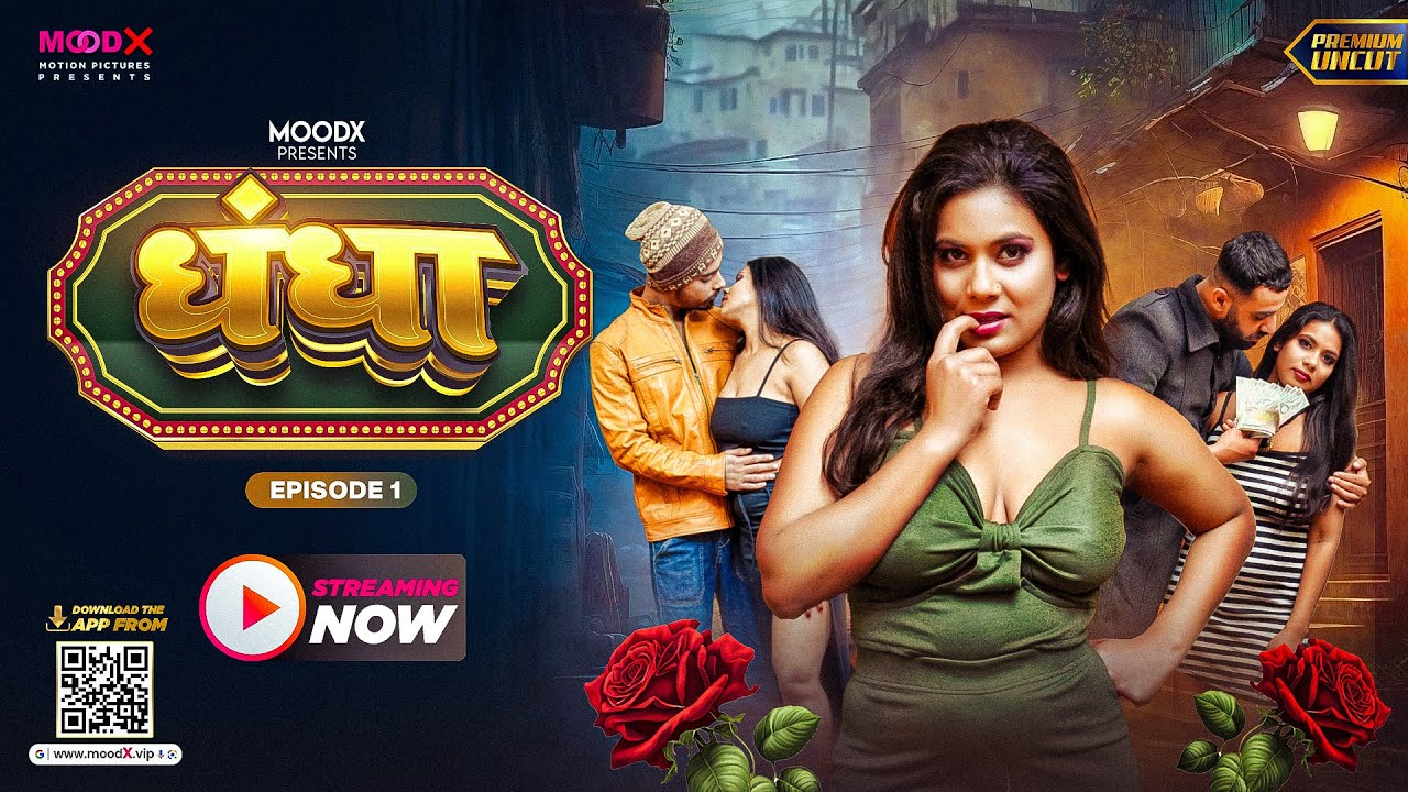Dhandha – S01E01 – 2024 – Hindi Uncut Hot Web Series – MoodX