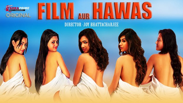 Film Aur Hawas – S01 – 2024 – Hindi Hot Web Series – TPrime