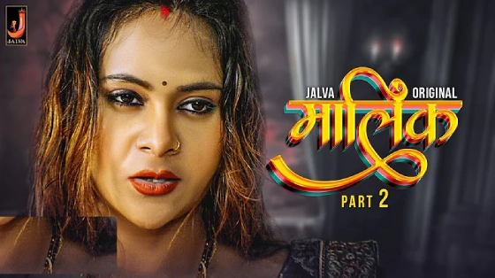Malik – S01E04 – 2024 – Hindi Hot Web Series – Jalva
