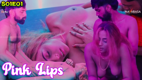 Pink Lips – S01E01 – 2024 – Hindi Hot Web Series – Navarasa