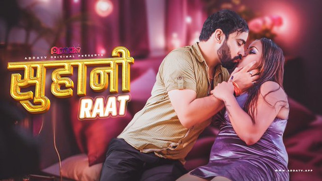 Suhani Raat – 2024 – Hindi Uncut Hot Short Film – AddaTV