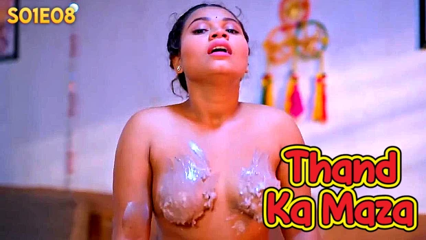 Thand Ka Maza – S01E08 – 2024 – Hindi Hot Web Series – BigShots