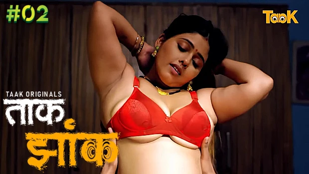 Taak Jhank – S01E02 – 2023 – Hindi Hot Web Series – Taakcinema