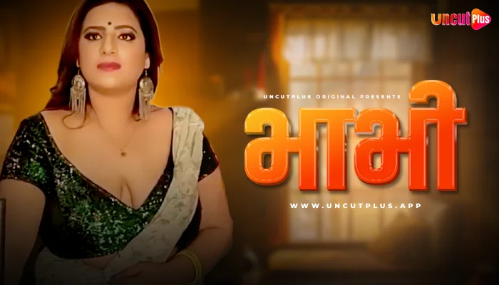 Bhabhi – 2024 – Hindi Uncut Hot Short Film – UncutPlus