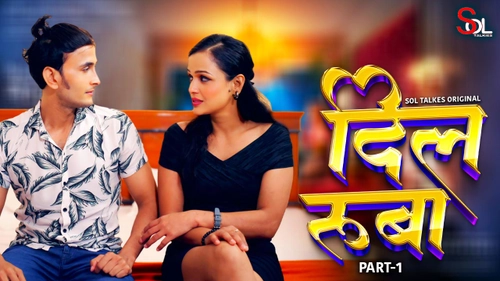 Dil Ruba – S01E02 – 2024 – Hindi Hot Web Series – SolTalkies