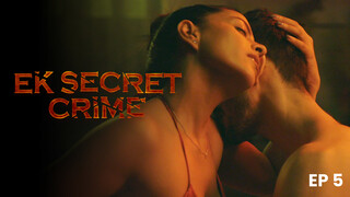 Ek Secret Crime – S01E05 – 2024 – Hindi Hot Web Series – HPlay