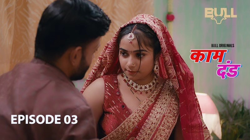 Kaam Dand – S01E04 – 2024 – Hindi Hot Web Series – BullApp