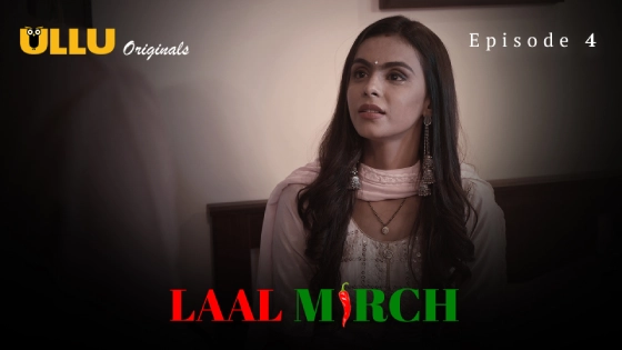 Laal Mirch Part 2 – S01E03 – 2024 – Hindi Hot Web Series – Ullu