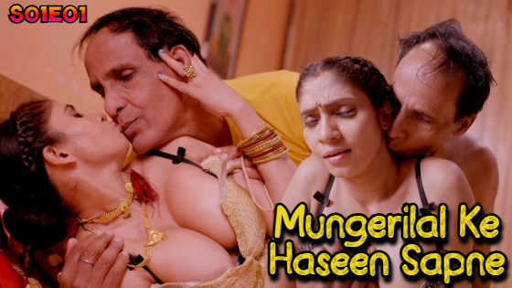 Mungerilal Ke Haseen Sapne – S01E01 – 2024 – Hindi Hot Web Series – BulbulTV