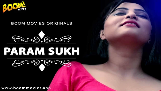 Paramsukh – 2023 – Hindi Hot Short Film – BoomMovies