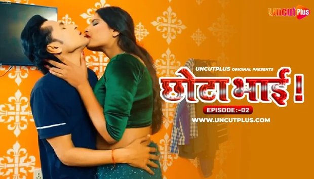 Chhota Bhai – S01E02 – 2024 – Hindi Uncut Hot Web Series – UncutPlus