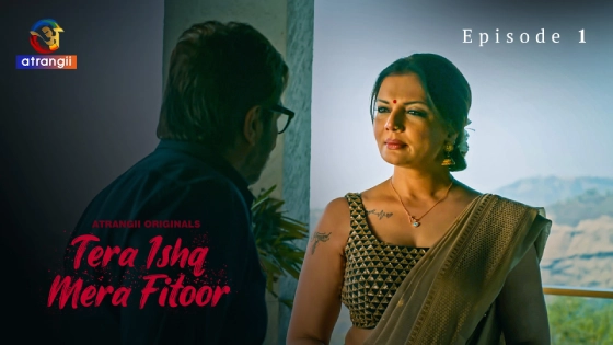 Tera Ishq Mera Fitoor Part 1 – S01E01 – 2024 – Hindi Hot Web Series – Atrangii