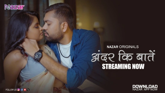 Ander Ke Baaten – S01E02 – 2024 – Hindi Hot Web Series – Nazar
