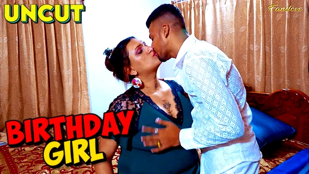 Birthday Girl – 2024 – Hindi Uncut Short Movie – FansLove
