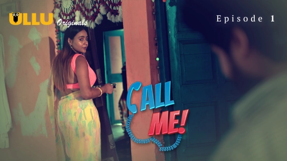 Call Me – E01 – 2024 – Hindi Hot Web Series – Ullu