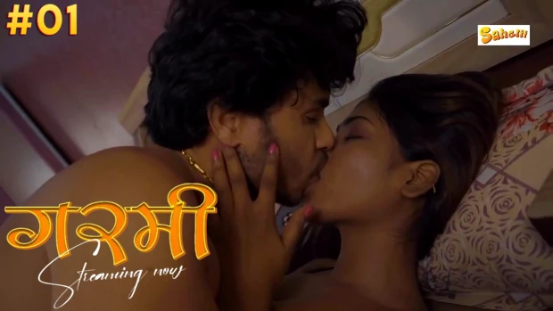 Garmi – S01E01 – Hindi Hot Web Serires – Sahelii