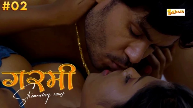 Garmi – S01E02 – Hindi Hot Web Serires – Sahelii