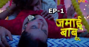 Jamai Babu – S01E01 – 2024 – Hindi Hot Web Series – ChillX