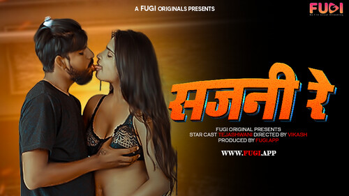 Sajani Re – 2024 – Hindi Uncut Hot Short Film – Fugi