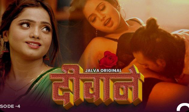 Deewane – S01E04 – 2024 – Hindi Hot Web Series – Jalva