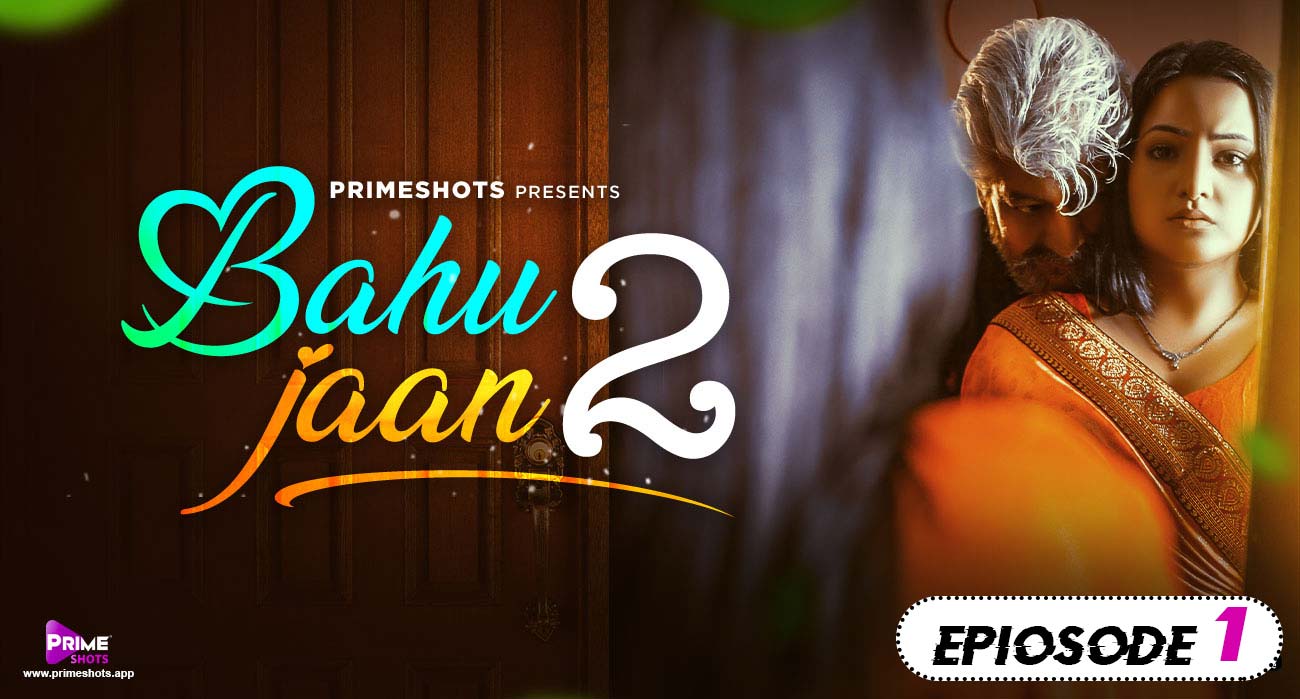 Bahu Jaan – S02E01 – Hindi Hot Web Series – PrimeShots