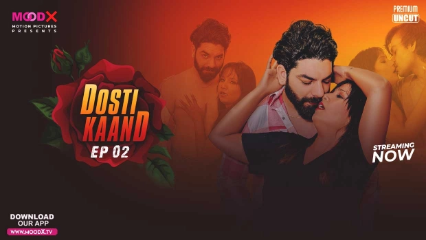 Dosti Kand – E02 – 2024 – Hindi Uncut Hot Web Series – Moodx