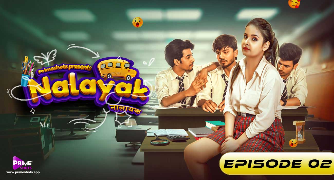 Nalayak – E02 – 2024 – Hindi Hot Web Series – PrimeShots