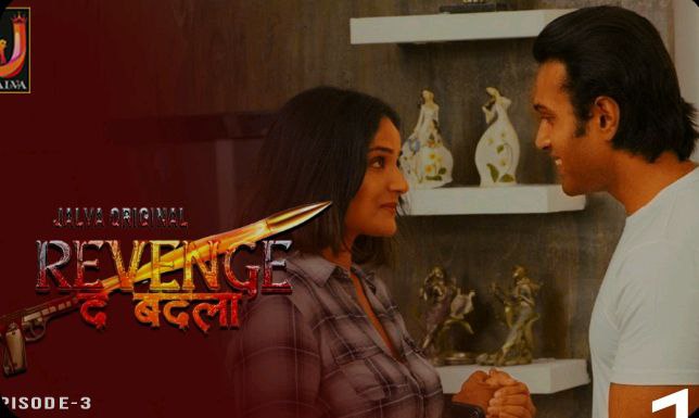 Revenge The Badla – E03 – 2024 – Hindi Hot Web Series – Jalva