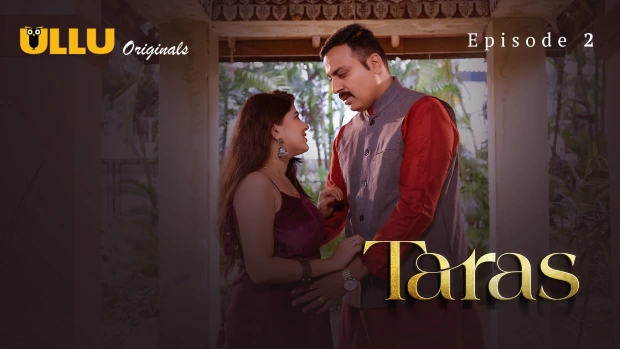 Taras Part 1 – E02 – 2024 – Hindi Hot Web Series – Ullu