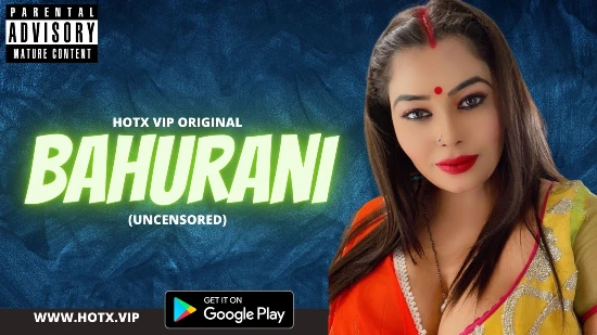 Bahurani – 2024 – Hindi Uncut Hot Short Film – Hotx