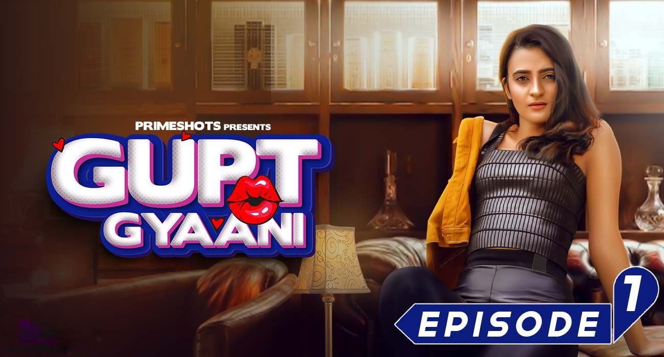 Gupt Gyaani – E01 – 2022 – Hindi Hot Web Series – Primeshots