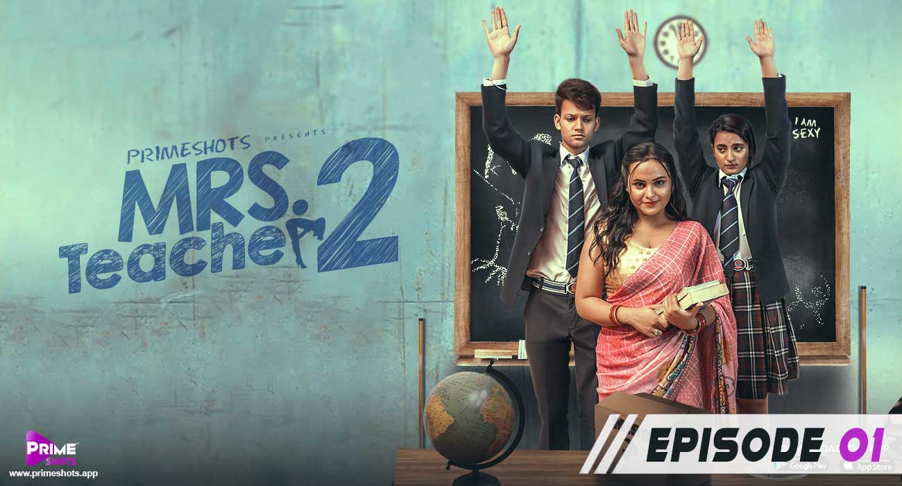 Mrs Teacher – S02E01 – 2022 – Hindi Hot Web Series – PrimeShots