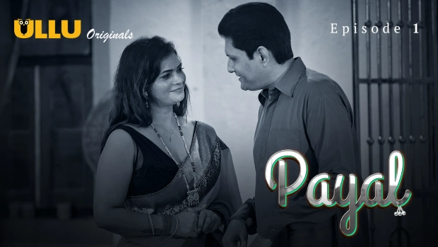 Payal Part 1 – E01 – 2024 – Hindi Hot Web Series – Ullu